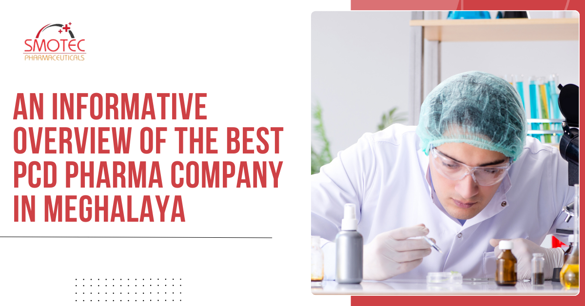 An-Informative-Overview-of-the-Best-PCD-Pharma-Company-in-Meghalaya