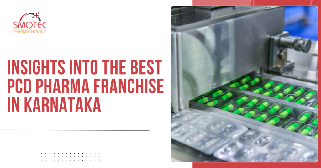 Insights Into the Best PCD Pharma Franchise in Karnataka